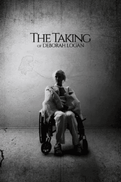 The Taking of Deborah Logan (2014)