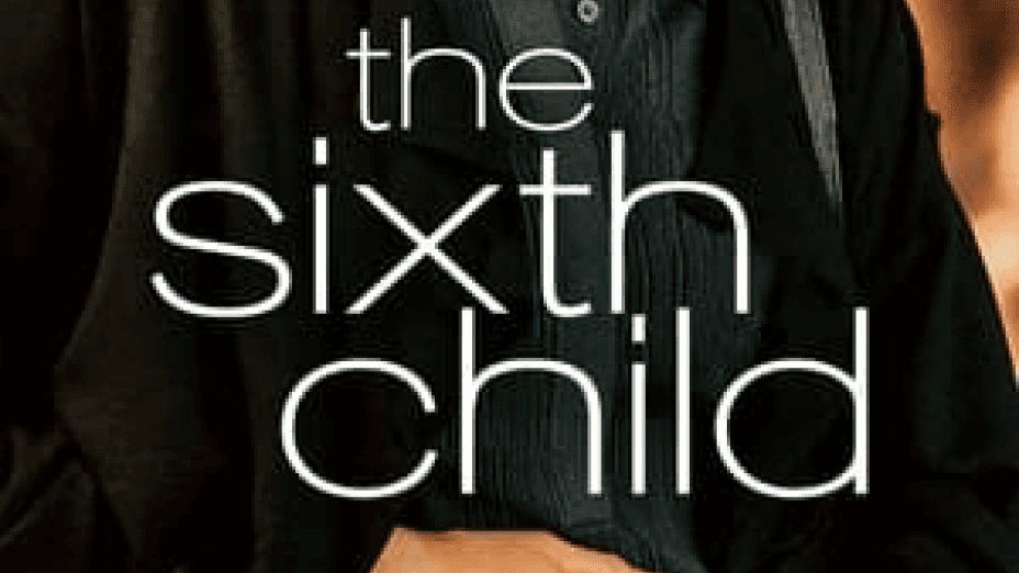 The Sixth Child (2022)