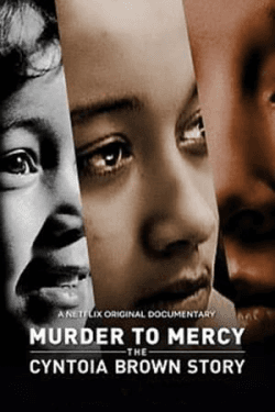 Murder to Mercy: The Cyntoia Brown Story (2020)