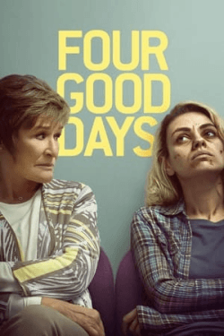 Poster Four Good Days (2021)