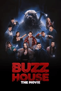 Buzz House: The Movie (2024)