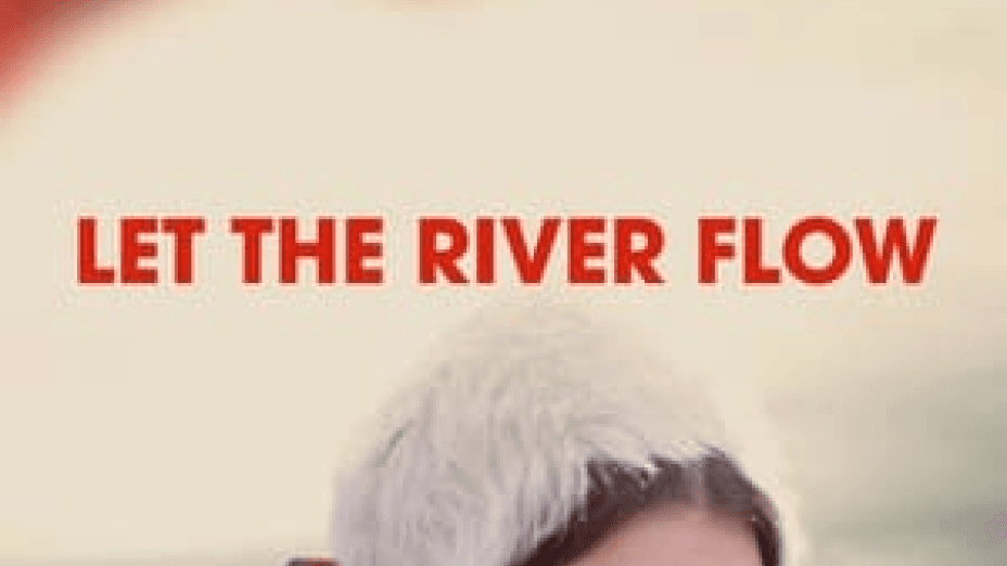 Let the River Flow (2023)