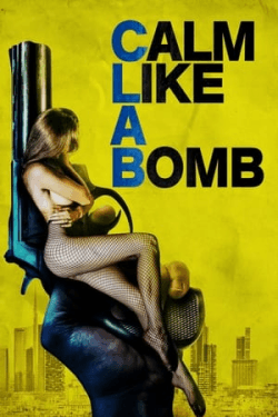 Poster Calm Like a Bomb (2021)