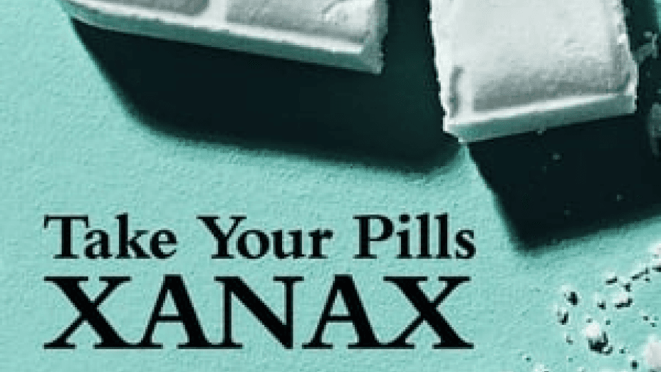 Take Your Pills: Xanax (2022)