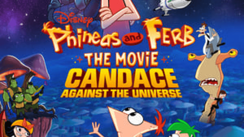 Phineas and Ferb the Movie: Candace Against the Universe (2020)