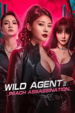 Poster Wild Agent 2: Peach Assassination (2024)