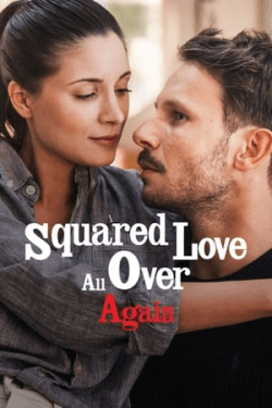 Poster Squared Love All Over Again (2023)