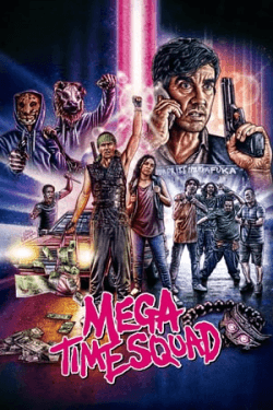 Mega Time Squad (2018)