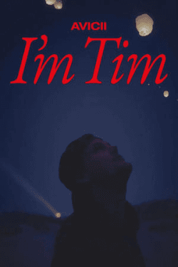 Avicii – I’m Tim (2024)