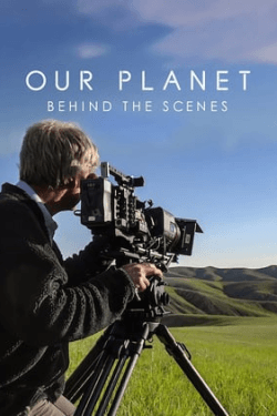 Poster Our Planet: Behind the Scenes (2019)