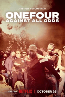 OneFour: Against All Odds (2023)