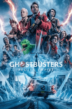 Poster Ghostbusters: Frozen Empire (2024)