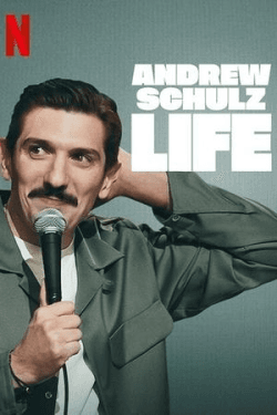 Poster Andrew Schulz: Life (2025)