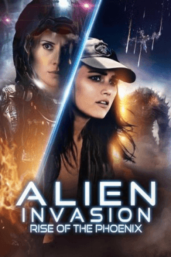 Poster Alien Invasion: Rise of the Phoenix (2025)