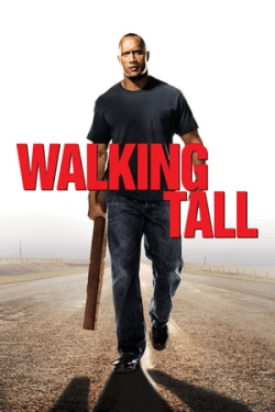 Poster Walking Tall (2004)