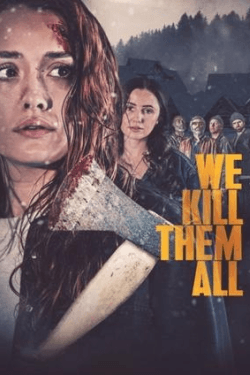 Poster We Kill Them All (2025)