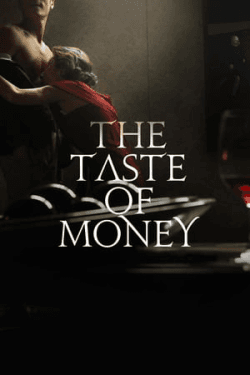 Poster The Taste of Money (2012)