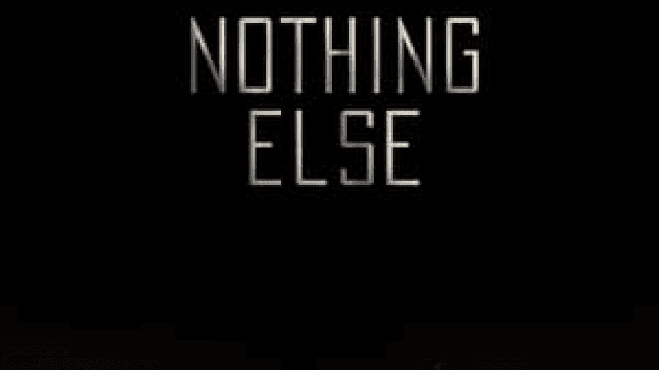 Nothing Else (2021)