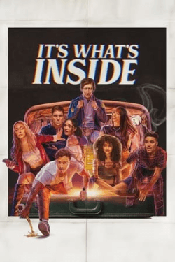 It’s What’s Inside (2024)