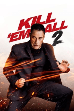 Kill Em All 2 (2024)