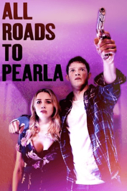 All Roads to Pearla (2020)