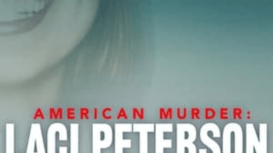 American Murder: Laci Peterson