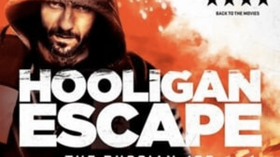 Hooligan Escape the Russian Job (2018)