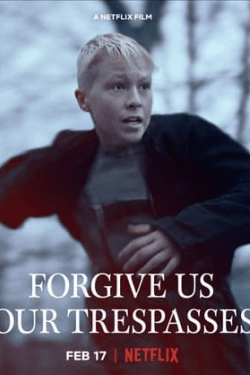 Forgive Us Our Trespasses (2022)