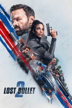 Poster Lost Bullet 2: Back for More (2022)