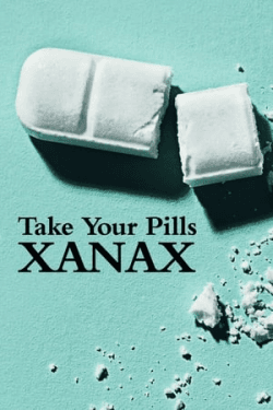 Poster Take Your Pills: Xanax (2022)