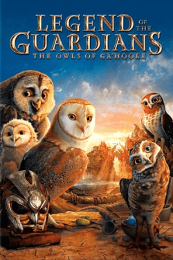 Legend of the Guardians: The Owls of Ga’Hoole (2010)