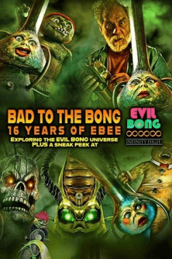 Poster Bad to the Bong: 16 Years of Ebee (2022)