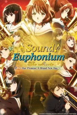 Poster Sound! Euphonium the Movie – Our Promise: A Brand New Day (2019)