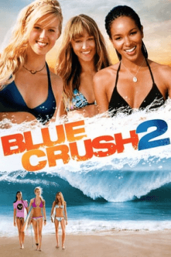 Blue Crush 2 (2011)