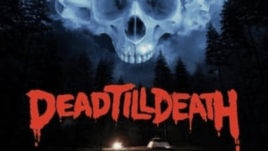 Dead Till Death (2021)