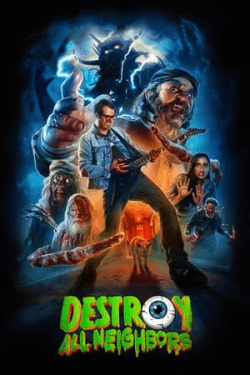 Destroy All Neighbors (2024)