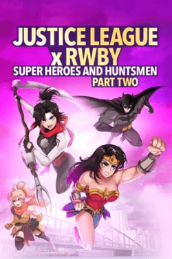 Justice League x RWBY: Super Heroes and Huntsmen Part Two (2023)