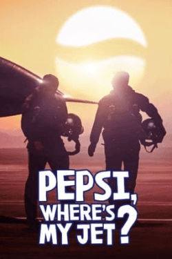 Poster Pepsi, Where’s My Jet?