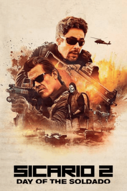 Poster Sicario Day Of The Soldado (2018)