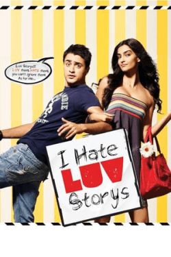 Poster I Hate Luv Storys (2010)