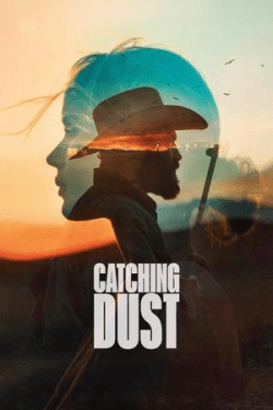 Poster Catching Dust (2024)