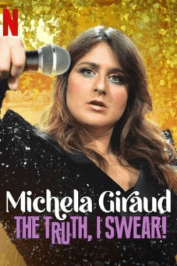 Poster Michela Giraud: The Truth, I Swear! (2022)