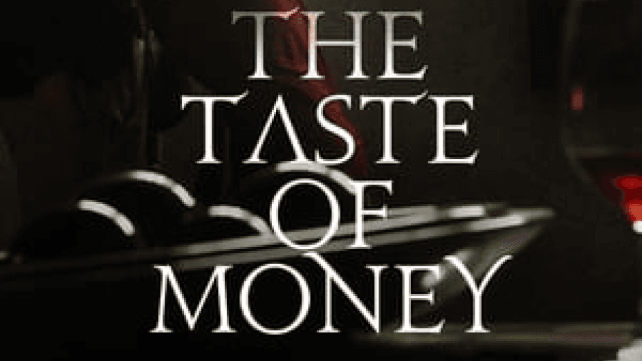 The Taste of Money (2012)