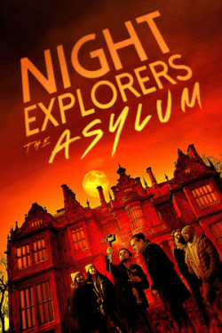 Poster Night Explorers: The Asylum (2023)