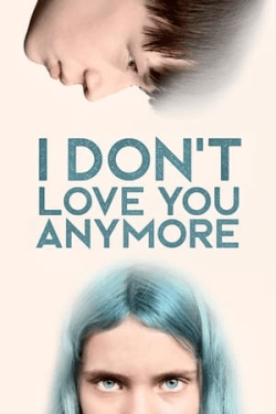 Poster I Don’t Love You Anymore (2024)