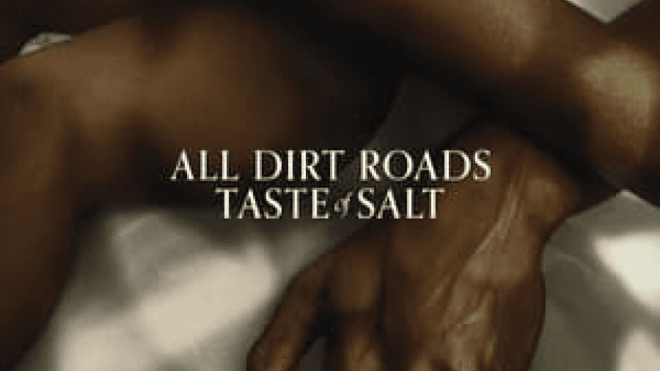 All Dirt Roads Taste of Salt (2023)