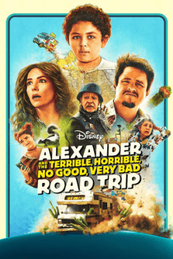 Poster Alexander and the Terrible, Horrible, No Good, Very Bad Road Trip (2025)
