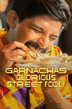 Poster Garnachas: Glorious Street Food!