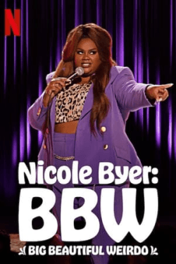 Poster Nicole Byer: BBW (2021)