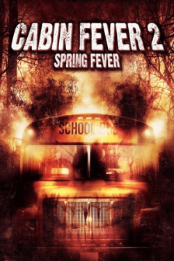 Poster Cabin Fever 2: Spring Fever (2009)